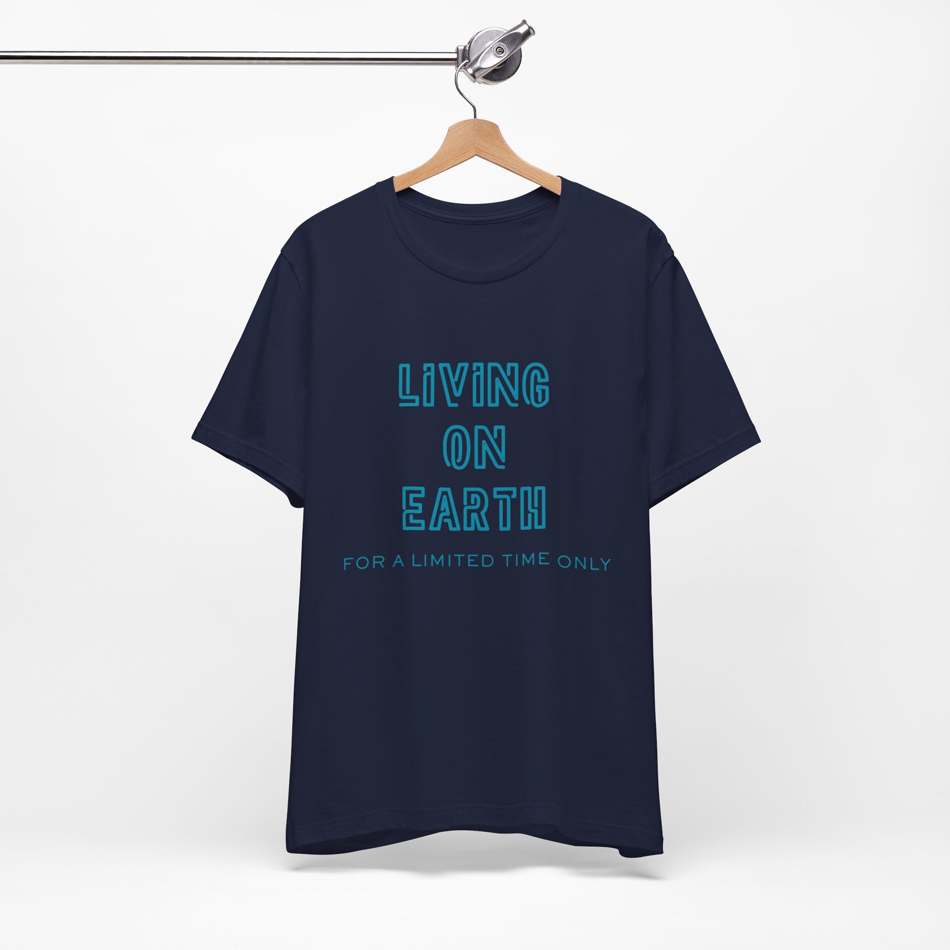 Living On Earth Unisex Tee — Philosophical Graphic T-Shirt - S&B